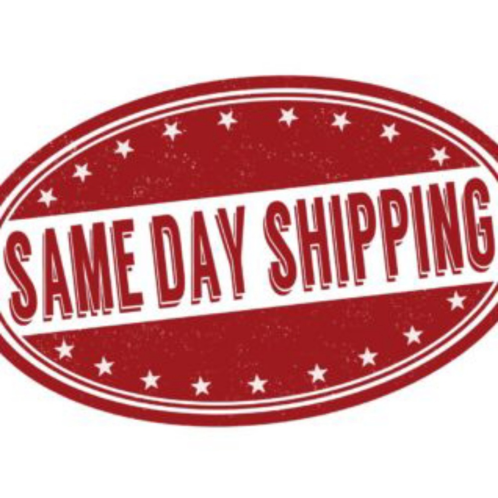 SAME DAY SHIPPING